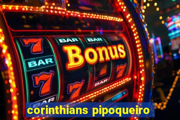 corinthians pipoqueiro